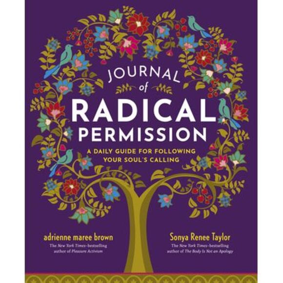 Journal of Radical Permission: A Daily Guide for Following Your Soul's Calling - - Picture 1 of 1